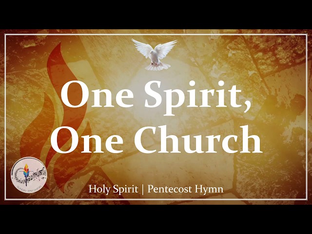 One Spirit, One Church | Pentecost Hymn | Holy Spirit | Catholic Choir w/ Lyrics | Sunday 7pm Choir