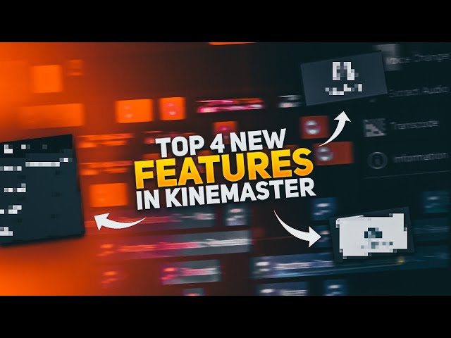 4 Best New Features In Kinemaster 5.2.4 - You Should Know!