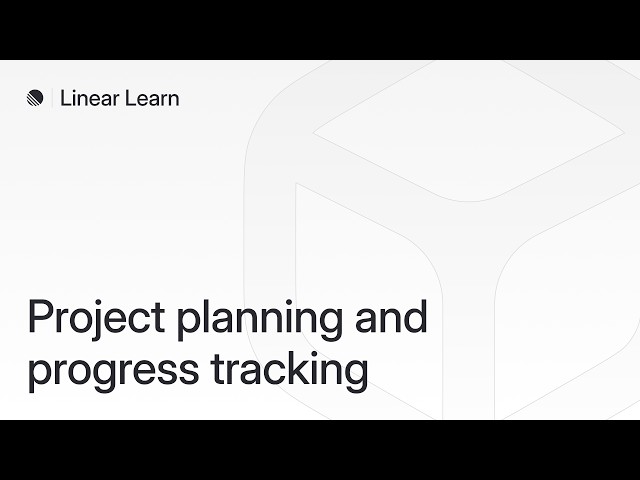 Project planning and tracking progress in Linear