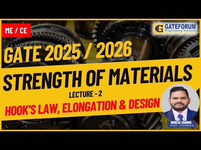 Hooks Law, Elongation & Design | Mechanical Engineering & Civil Engineering | Mukesh Sharma Sir