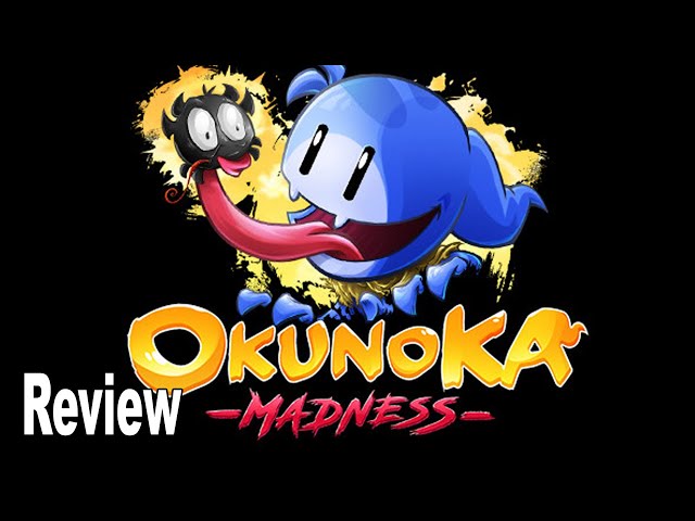 OkunoKA Madness Review