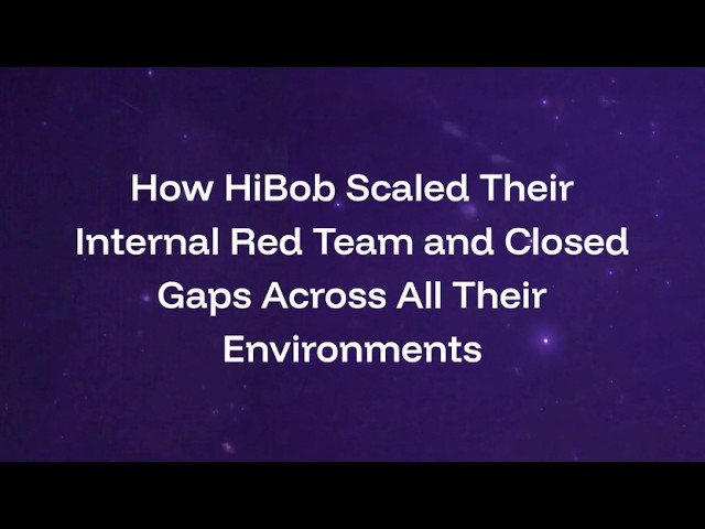 How Hibob scaled its internal red team and closed gaps across every environment