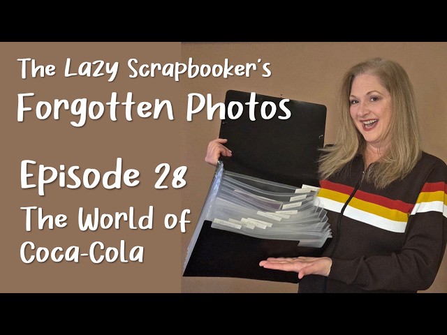 Episode 28: The Lazy Scrapbooker's Forgotten Photos