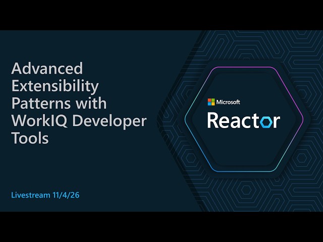 Advanced Extensibility Patterns with WorkIQ Developer Tools