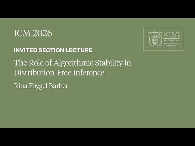 ICM 2026 Invited Section Lecture - Rina Foygel Barber