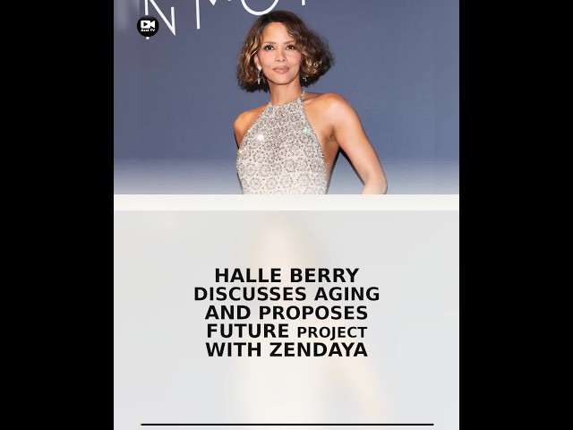 Halle Berry Discusses Aging and Proposes Future Project with Zendaya