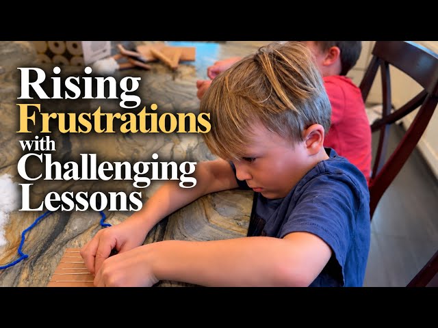 Rising Frustrations with Challenging Lessons | Day 10