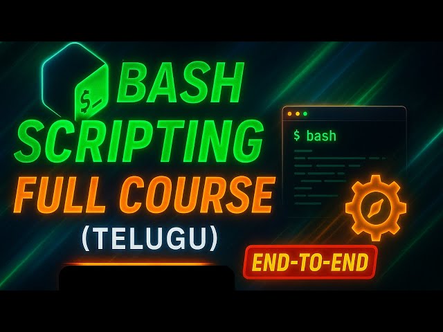 Bash Scripting End-to-End in Telugu | Shell Scripting Basics to Advanced (Full Course)