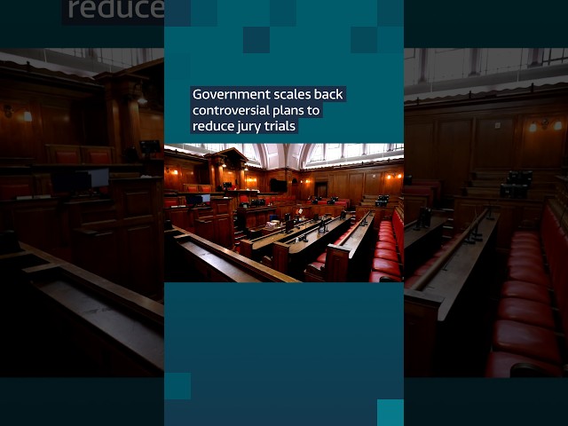 Government scales back controversial plans to reduce jury trials