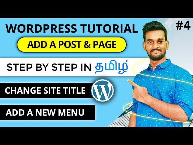 Wordpress Tutorial for beginners in Tamil | Add Page & Post | How to use Wordpress in Tamil