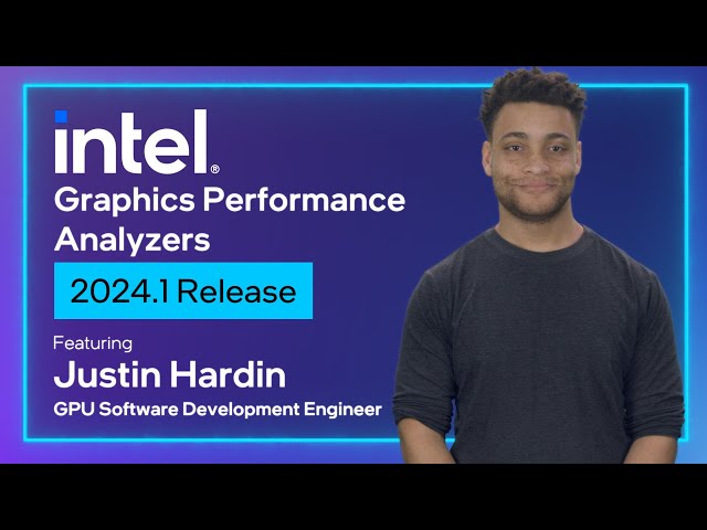 Intel® Graphics Performance Analyzers 2024.1 Release | Intel Software