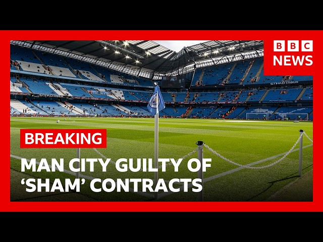 Manchester City guilty of all charges related to financial rules, Premier League confirms | BBC News