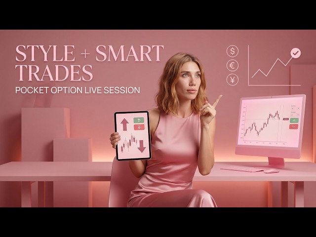 POCKET OPTION: BLENDING STYLE WITH SMART TRADES ! pocket option live session ! pocket option live