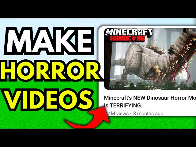 How to Make A Minecraft HORROR Video