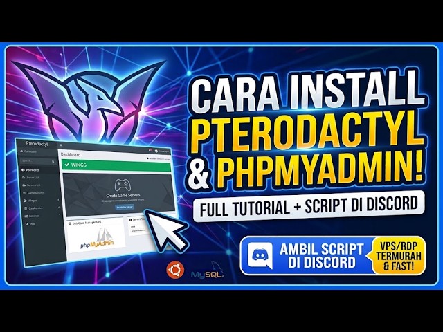 Cara Install Pterodactyl Panel & phpMyAdmin di VPS Ubuntu (Lengkap!)