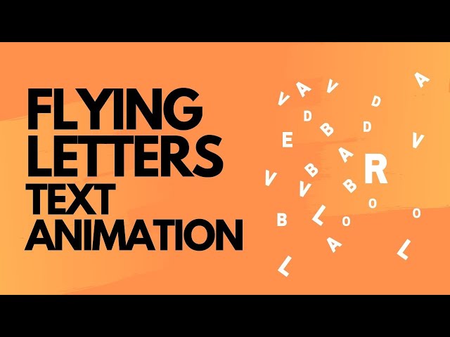 Amazing Text Animation Effect Flying Letters Animation