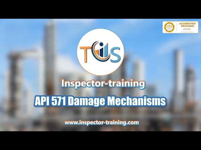 API 571 Damage Mechanisms