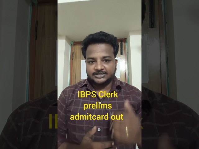 IBPS CLERK PRELIMS ADMIT CARD OUT 2026
