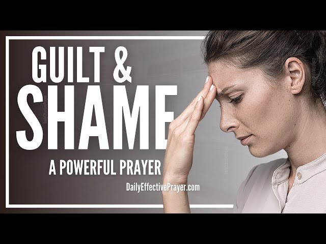 Prayer To Overcome Guilt and Shame | Powerful Prayer To Break The Condemnation