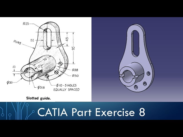 CATIA Part Design Exercise 8 - Slotted Guide
