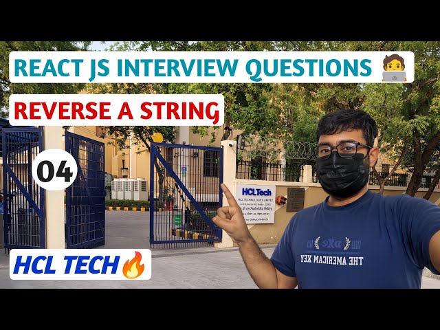 HCLTech ReactJS Interview Question #4 | Reverse a string in javascript