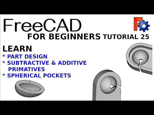 FreeCAD for Beginners 25: Spherical Pocket | Part Design | Additive & Subtractive Primitives