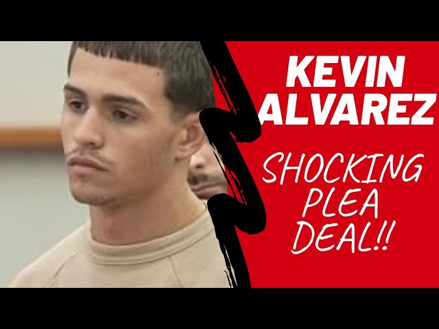 Kevin Alvarez reveals his shocking plea deal!