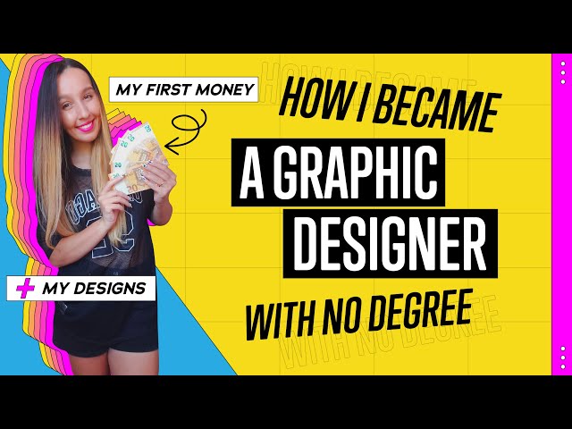 HOW I BECAME A GRAPHIC DESIGNER WITHOUT A DEGREE. MY FIRST MONEY. MY DESIGNS