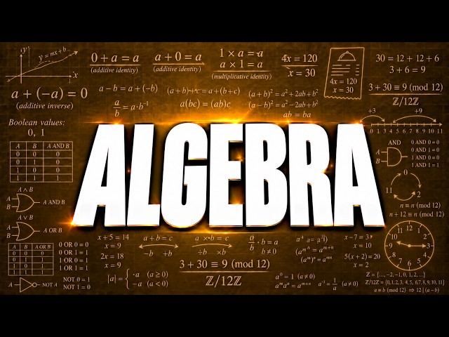Algebra Finally Explained Simply in 10 Minutes