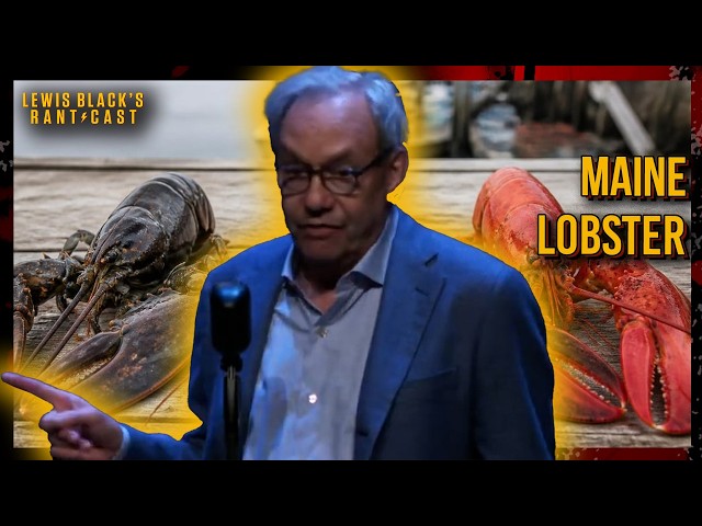 Maine Lobster | Lewis Black's Rantcast clips