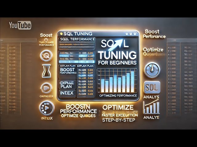 SQL Tuning for Beginners: A Step-by-Step Guide to Optimizing Performance