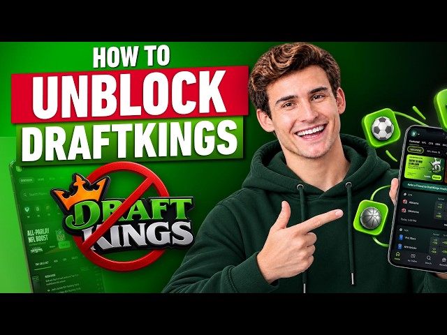 How to Unblock DraftKings: Location VPN Setup