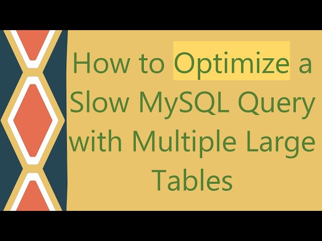 How to Optimize a Slow MySQL Query with Multiple Large Tables