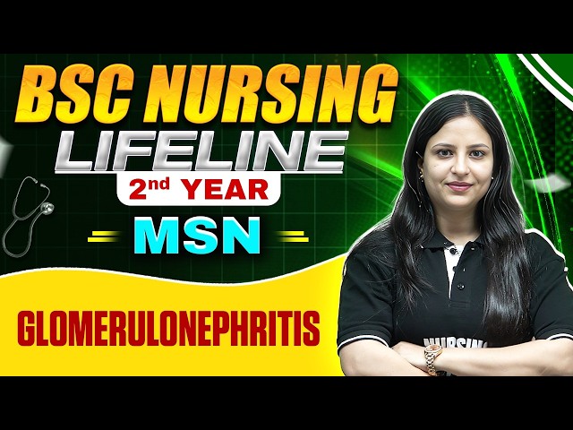Glomerulonephritis Bsc Nursing 2nd year | B.SC Nursing LifeLine | #bscnursing