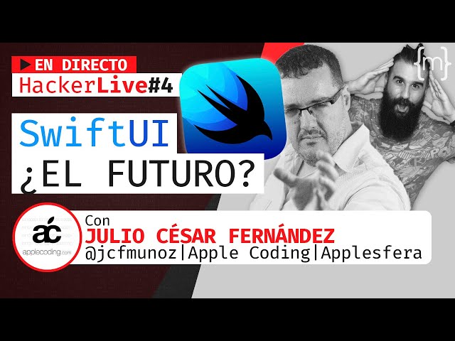 SWIFTUI  The future of Apple apps? | With JULIO CÉSAR FDEZ. (@applecoding) | 🔴 MoureDev HackerLI...