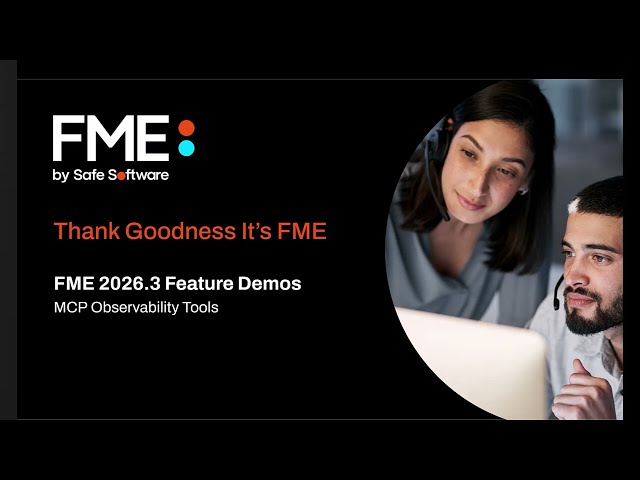 FME 2026.3 Feature Demos: MCP Observability Tools (Technical Preview)