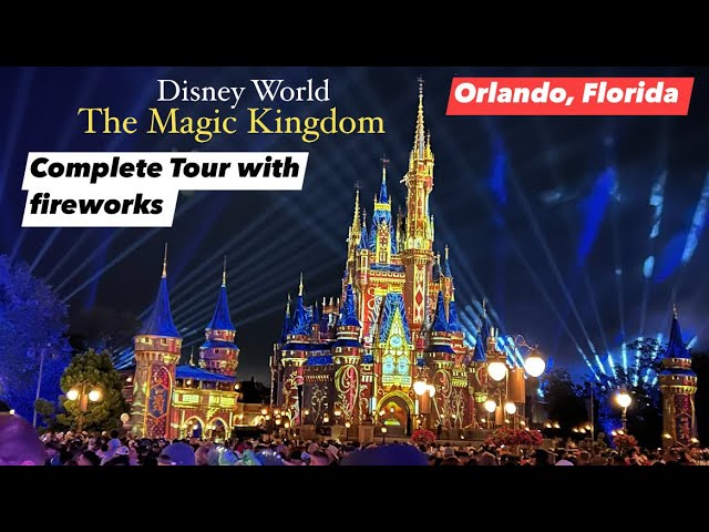 Disney World | The Magic Kingdom Complete Tour with Fireworks, Orlando, Florida, America 🇺🇸
