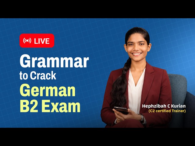Grammar to Crack German B2 Exam | LIVE Class with C2 Certified Trainer