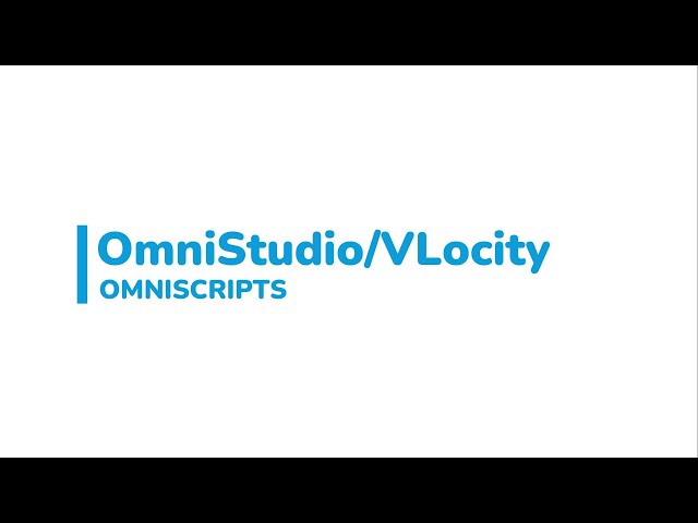 Introduction to OmniStudio or VLocity OmniScript
