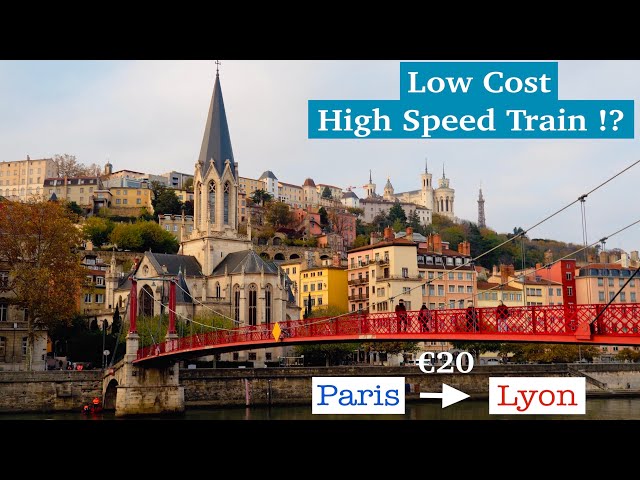First Time On Low Cost High-Speed Train From Paris to Lyon - Is Lyon Better Than Paris? [Ep.55]