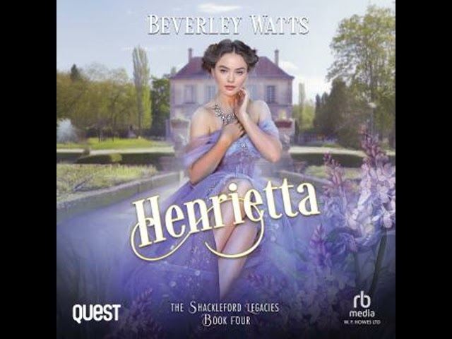 Henrietta: The Shackleford Legacies Book 4 Audiobook by Beverley Watts