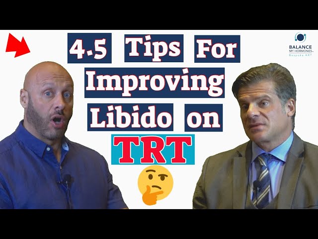Top 4.5 Tips for Improving Sex drive on TRT if Libido Drops on TRT