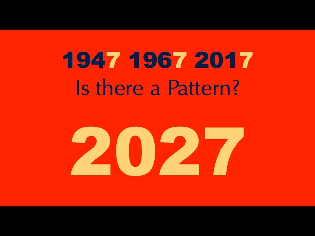 Pattern of years ending in '7'...and the year 2027!