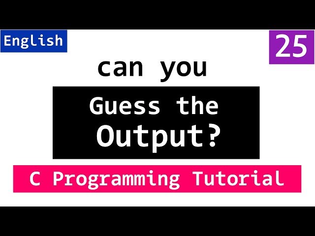 What is the Output | C Programming Questions & Answers | Video Tutorials