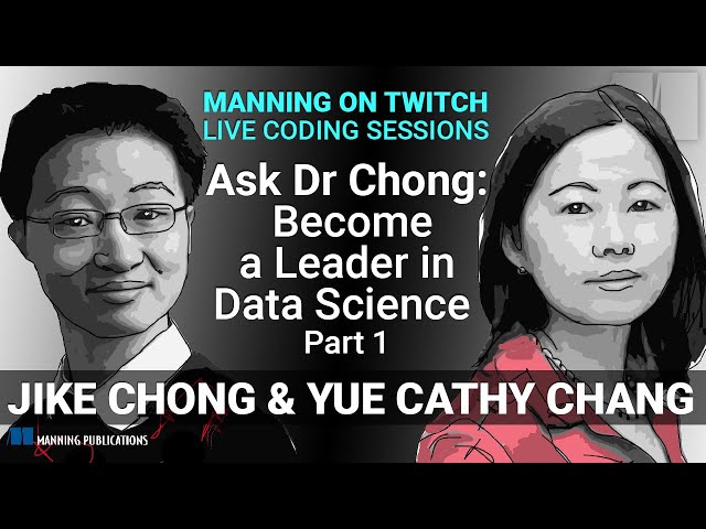 Ask Dr Chong: Become a Leader in Data Science - Part 1