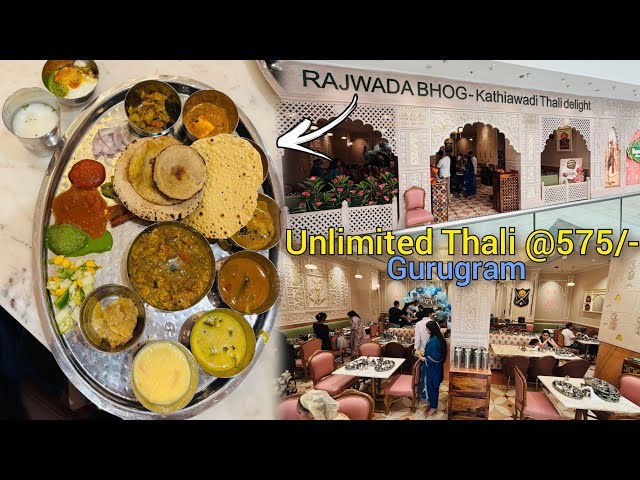 Rajwada Bhog,Gurugram : Unlimited Thali ₹575 | Worth It or Not? 😍