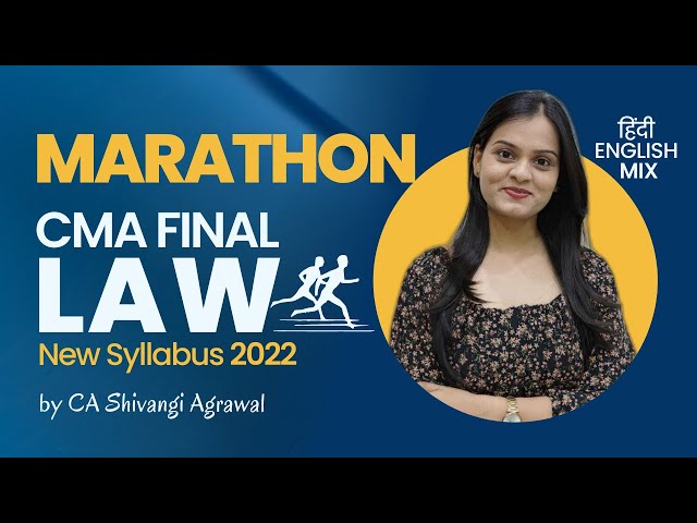 CMA Final Law Marathon with Revision | New Syllabus 2022 | Hinglish | June 2024