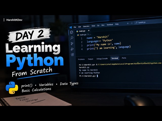 Day 2: Learning Python From Scratch | My First Python Programs