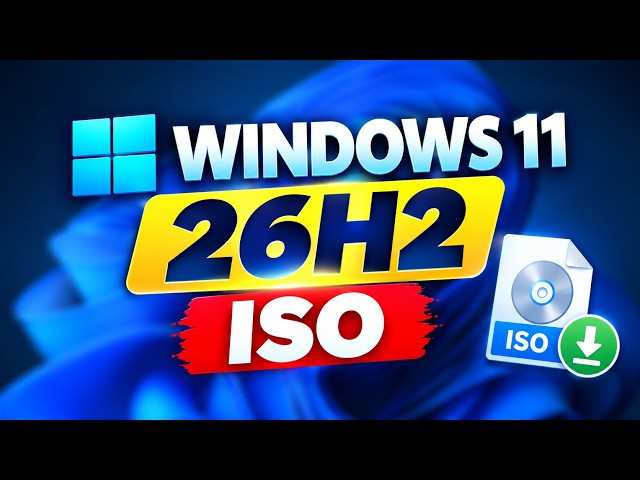 Windows 11 26H2 Official ISO Released - Download NOW!