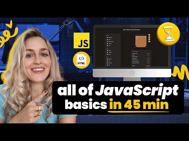 Learn All JavaScript Basics in Under 45 Minutes (HTML + CSS + Vanilla JS)
